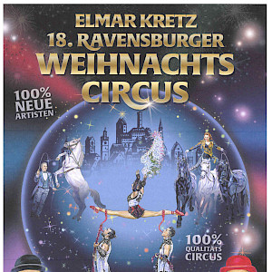 18. Ravensburger Weihnachtscircus - Der Zauber beginnt!